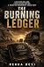 THE BURNING LEDGER: A Billi...