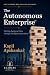 The Autonomous Enterprise: ...