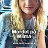 Mordet på Wilma. ...