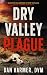 Dry Valley Plague