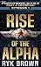 Ep.#4.1 - "Rise of the Alpha" by Ryk Brown