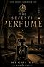 THE SEVENTH PERFUME: A Nove...