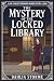 THE MYSTERY OF THE LOCKED L...