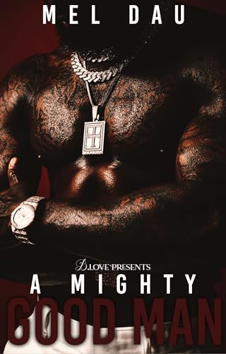 A Mighty Good Man (Kindle Edition)