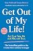 Get Out of My Life: The bes...