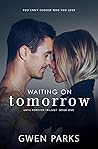 Waiting on Tomorrow