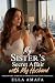 My Sister’s Secret Affair w...