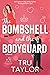 The Bombshell and the Bodyg...