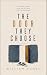 The Door They Choose: A Novel
