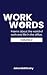 Work Words Volume 2: Poems ...