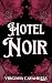 Hotel Noir: suspense románt...