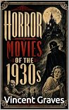 Horror Movies of the 1930s (Horror Fan Archive)