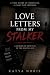 Love Letters From My Stalker by Katya Noris
