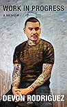 Work in Progress by Devon Rodriguez