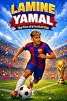 Lamine Yamal: The...