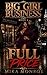 Big Girl Business by Mika Monroe