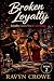 Broken Loyalty (The Loyalty...