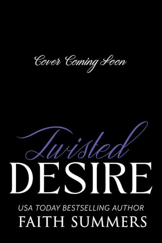Twisted Desire: An Arranged Marriage Billionaire Romance (Vale Billionaires Book 4)