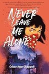 Never Leave Me Alone