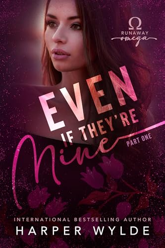 Even if They're Mine (Runaway Omega)