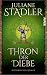 Thron der Diebe: Historischer Roman | Die wahre Geschichte von Robin Hood (German Edition)