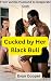 Cucked by Her Black Bull: F...