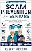 Scam Prevention for Seniors...