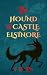 The Hound of Castle Elsinore by C.W. Allen The Hound of Castle Elsinore by C.W. Allen