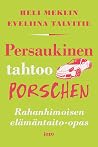 Persaukinen tahtoo Porschen