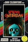 Spring Outbreak Book cover for Spring Outbreak