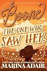 The One Who Saw Her: Boone (Callahan Legacy Book 1)