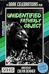 Unidentified Fatherly Object by Calvin  Demmer
