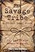 The Savage Tribe: A Perfect...