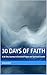30 Days of Faith: A 30-Day ...