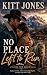 No Place Left to Run by Kitt Jones