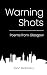 Warning Shots: Poems from G...