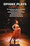 Sphinx Plays: Six Feminist Classics Sphinx Plays: Six Feminist Classics