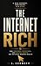 The Internet Rich: How crea...