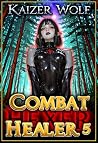 Combat Healer 5: ...