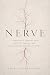 NERVE by Erika Conrad-Wess NERVE by Erika Conrad-Wess