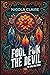 Fool For The Devil (The Involition Curses, Book One)