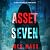 Asset Seven: A Lara King Espionage Thriller, Book 7