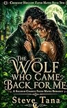 The Wolf Who Came...