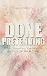 Done Pretending: ...
