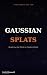 Gaussian Splats: Rendering ...