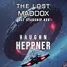 The Lost Maddox: Lost Starship Series, Book 25