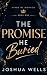 The Promise He Buried: A lu...