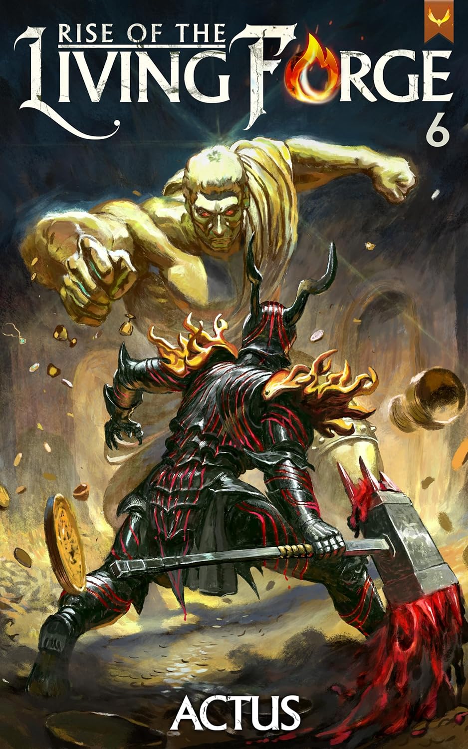 Rise of the Living Forge 6: A LitRPG Adventure