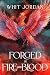 Forged in Fire and Blood by Whit Jordan