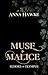 Muse and Malice: Echoes of ...